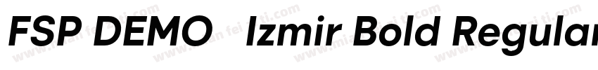 FSP DEMO   Izmir Bold Regular字体转换